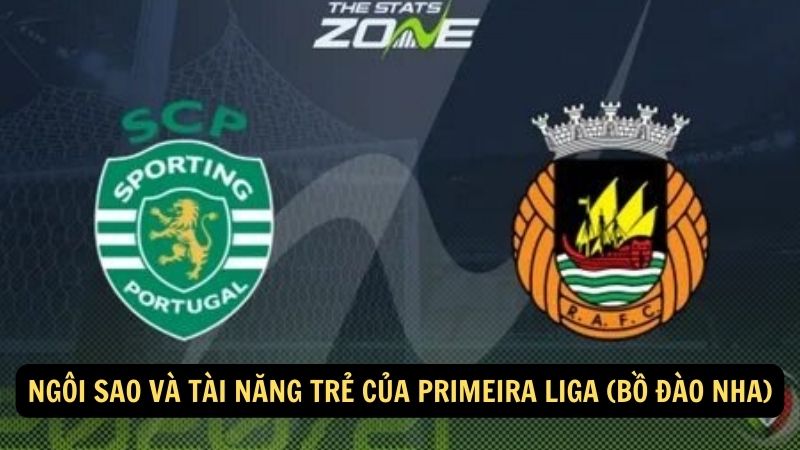 Ngôi sao và tài năng trẻ của Primeira Liga (Bồ Đào Nha)