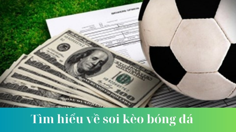 Cách thức soi kèo bóng đá hiệu quả