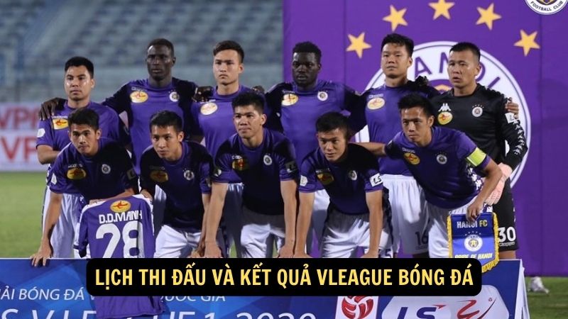 Lịch thi đấu và kết quả VLeague bóng đá